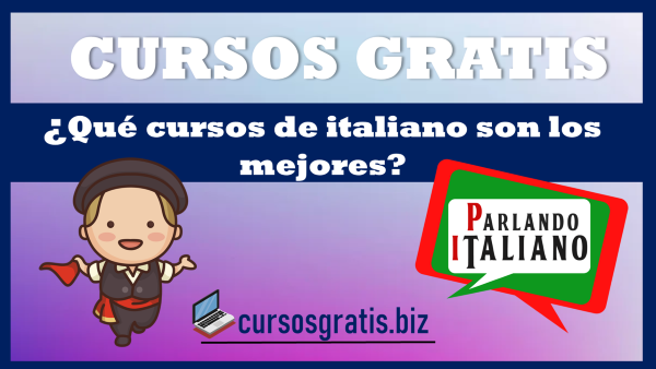 ¿Cuáles son los mejores cursos de italiano?
