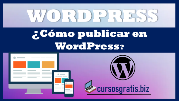 ¿Cómo publicar en wordpress?